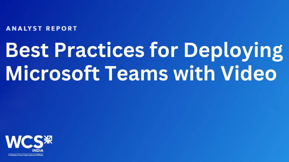 Deploying Microsoft Teams with Video