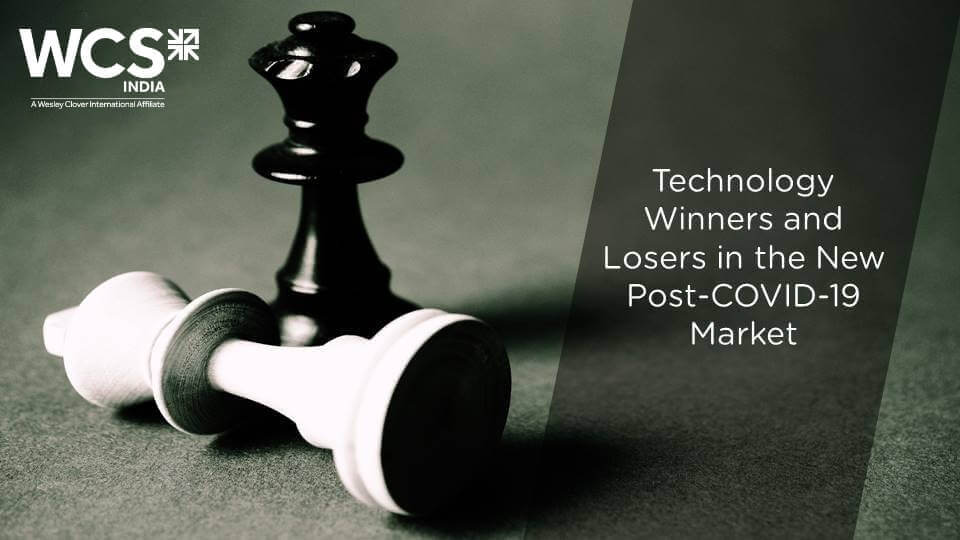 Technology Winners and Losers in the New Post-COVID-19 Market